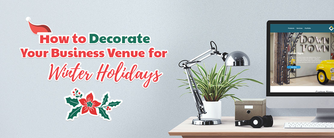 How to Decorate Your Business Venue for Winter Holidays | Blog